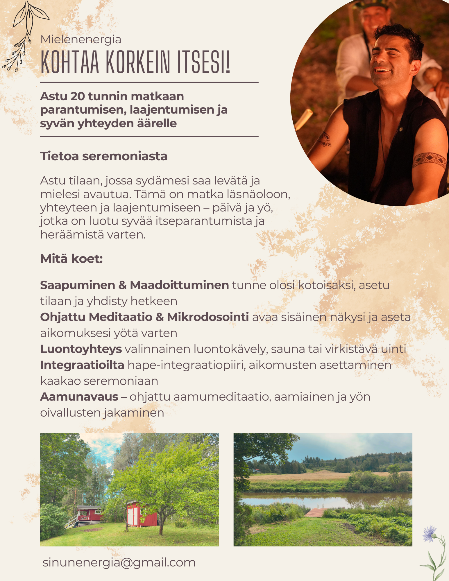 Mielenenergia ja Ahoo yhdistys sisältävät manifestoinnin, energiahoidot, tietoisuustyön, retriitit, meditaatiot, hyvinvointivalmennukset, henkisen kasvun, terveyden tukemisen, tapahtumat, yhteisöllisyyden, itsensä kehittämisen ja korkeamman värähtelyn aktivoimisen. Retriitit ja seremoniat